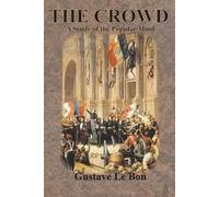Gustave Le Bon The Crowd (Tascabile)