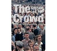 Gustave Le Bon The Crowd (Tascabile)