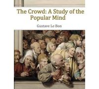 Gustave Le Bon The Crowd (Tascabile)