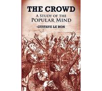 Gustave Le Bon The Crowd (Tascabile)