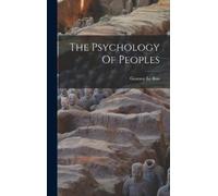 Gustave Le Bon The Psychology Of Peoples (Copertina rigida)