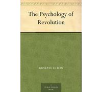 Gustave Le Bon The Psychology of Revolution (Copertina rigida)