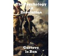 Gustave Lebon The Psychology of Revolution (Copertina rigida)