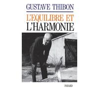Gustave Thibon L'Equilibre et l'harmonie (Tascabile)