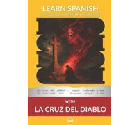Gustavo Adolfo Becquer Kees V Learn Spanish with The Novel La Cruz (Tascabile)