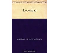 Gustavo Adolfo Bécquer Leyendas (Spanish Edition) (Tascabile)