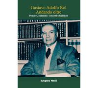 Gustavo Adolfo Rol - Andando oltre