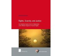 Gustavo Arosemena Solorzano Rights, Scarcity, and Justice (Tascabile)