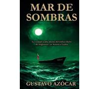 Gustavo Azocar Alcala Mar de Sombras (Tascabile)