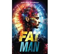 Gustavo Bondoni Fat Man (Tascabile)