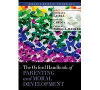 Gustavo Carlo The Oxford Handbook of Parenting and Moral Deve (Copertina rigida)