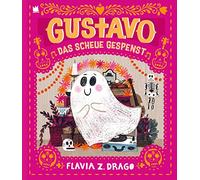 Gustavo, das scheue Gespenst