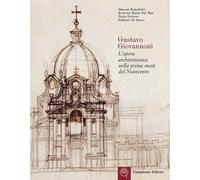 Gustavo Giovannoni. L'opera architettonica nella prima metà del Novecento