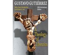 Gustavo Gutierr A Theology of Liberation: History, Politics, and Sal (Tascabile)