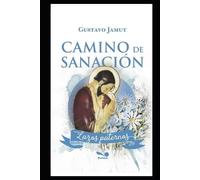 Gustavo Jamut Camino de Sanación (Tascabile) Religion Y Desarrollo Espiritual VI