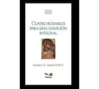 Gustavo Jamut Cuatro Rosarios (Tascabile) Religion Y Desarrollo Espiritual