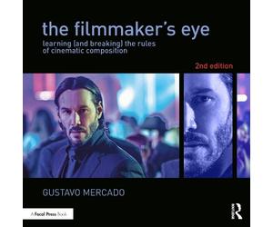 Gustavo Mercado The Filmmaker's Eye (Tascabile)