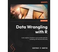 Gustavo R Santos Data Wrangling with R (Tascabile)
