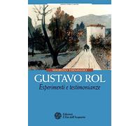 Gustavo Rol. Esperimenti e testimonianze