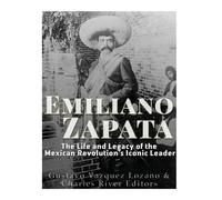 Gustavo Vazquez Lozano Emiliano Zapata (Tascabile)