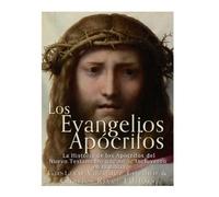 Gustavo Vazquez Lozano Los Evangelios Apócrifos (Tascabile)