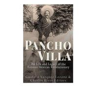 Gustavo Vázquez Lozano Pancho Villa (Tascabile)