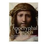 Gustavo Vazquez Lozano The Apocryphal Gospels (Tascabile)