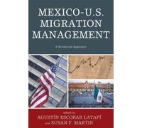 Gustavo Verduzco Igartúa Mexico-U.S. Migration Management (Tascabile)