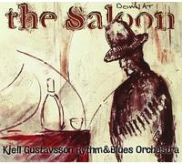 Gustavsson Kjell Rhythm & Blues Orchestra - Down At The Saloon