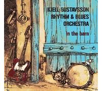 Gustavsson Kjell Rhythm & Blues Orchestra - In The Barn