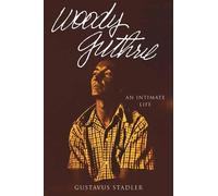 Gustavus Stadler Woody Guthrie (Copertina rigida)