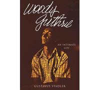 Gustavus Stadler Woody Guthrie (Tascabile)