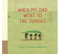 Gusti When My Dad Went to the Jungle (Copertina rigida) Aldana Libros