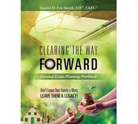 Gustin D Fox-Sm Clearing the Way Forward - Personal Estate Planning (Tascabile)