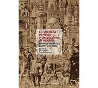 Gusto della varietas e circolazione di modelli. Ferrara estense e altri contesti