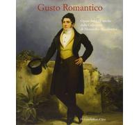 Gusto romantico. Opere del XIX secolo dalla Collezione di Alessandro Marabottini