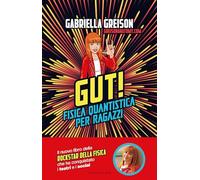 GUT! Fisica quantistica per ragazzi