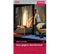 Gut gegen Nordwind / Daniel Glattauer