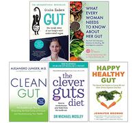 Gut Giulia Enders, What Every Woman Needs to Know About Her Gut, Clean Gut, The Clever Guts Diet, Happy Healthy Gut 5 Books Collection Set