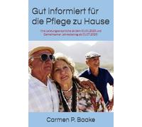 Gut informiert für die Pflege zu Hause: Ihre Leistungsansprüche ab dem 01.01.2025 und Gemeinsamer Jahresbetrag ab 01.07.2025!