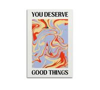 GUTAITER Poster con scritta "You Deserve Good Things-Groovy Abstract Affirmation", attraente stampa artistica da parete in stile retrò per la stanza, 60 x 90 cm, senza cornice