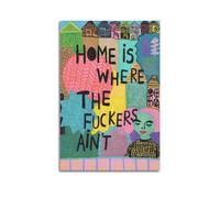GUTAITER Poster motivazionale "Home Is Where The Fuckers Ain't Motivational", stampa artistica da parete in stile retrò per la stanza, 50 x 75 cm, senza cornice