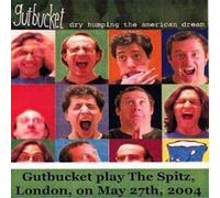 Gutbucket Dry Humping the American Dream (CD) Album