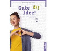 Gute Idee! Deutsch für Jugendliche. A1.2. Arbeitsbuch. Per le Scuole superiori. Con espansione online