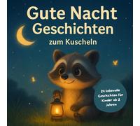 Gute Nacht Geschichten: zum Kuscheln