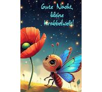Gute Nacht, kleine Krabbelwelt!