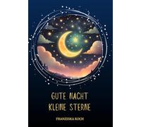 Gute Nacht kleine Sterne