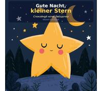 Gute Nacht, kleiner Stern: Ein zweisprachiges Bilderbuch · Deutsch & Russisch