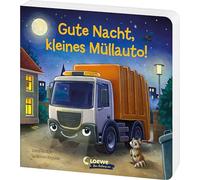 Gute Nacht, kleines Müllauto!: Beruhigendes Pappbilderbuch zum Entspannen, Kuscheln und Einschlafen für Kinder ab 2 Jahren