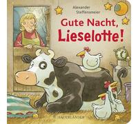 Gute Nacht, Lieselotte!: Pappbilderbuch über das Einschlafen ab 2: 10